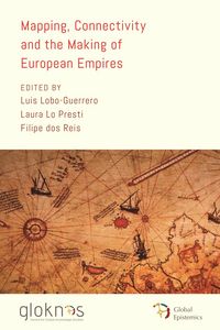 Produktbild: Mapping, Connectivity, and the Making of European Empires