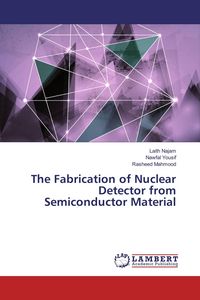 Produktbild: The Fabrication of Nuclear Detector from Semiconductor Material