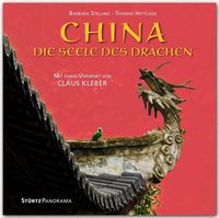 Bild vom Artikel China - Die Seele des Drachen - Mit einem Vorwort von Claus Kleber vom Autor Barbara Stelling