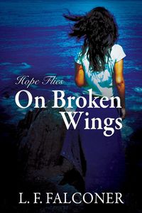 Produktbild: Hope Flies on Broken Wings