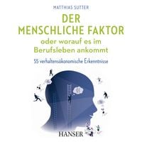 Produktbild: Der menschliche Faktor oder worauf es im Berufsleben ankommt