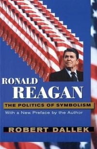 Produktbild: Ronald Reagan: The Politics of Symbolism, with a New Preface