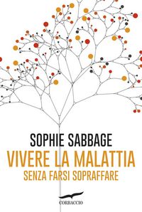 Produktbild: Vivere la malattia senza farsi sopraffare