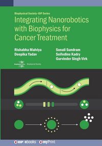 Produktbild: Integrating Nanorobotics with Biophysics for Cancer Treatment
