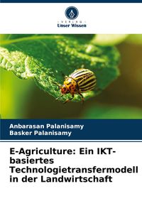 Produktbild: E-Agriculture: Ein IKT-basiertes Technologietransfermodell in der Landwirtschaft