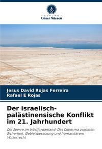 Produktbild: Der israelisch-pal&auml;stinensische Konflikt im 21. Jahrhundert