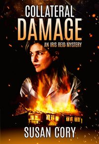 Produktbild: Collateral Damage (An Iris Reid Mystery, #4)