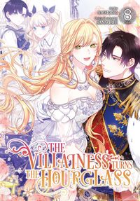 Produktbild: The Villainess Turns the Hourglass, Vol. 8