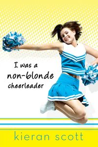 Produktbild: I Was a Non-Blonde Cheerleader