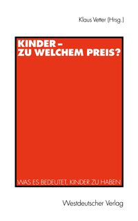 Produktbild: Kinder &mdash; zu welchem Preis?