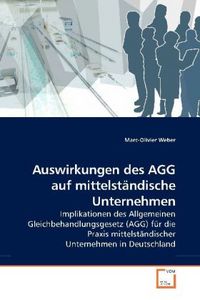 Produktbild: Weber, M: Auswirkungen des AGG auf mittelst&auml;ndische Unterneh