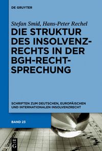 Produktbild: Die Struktur des Insolvenzrechts in der BGH-Rechtsprechung