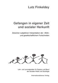 Produktbild: Gefangen in eigener Zeit und sozialer Herkunft