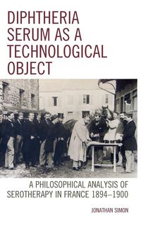 Produktbild: Diphtheria Serum as a Technological Object