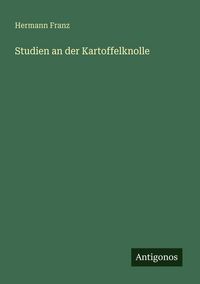 Produktbild: Studien an der Kartoffelknolle