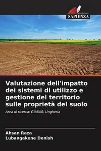 Produktbild: Valutazione dell'impatto dei sistemi di utilizzo e gestione del territorio sulle propriet&agrave; del suolo