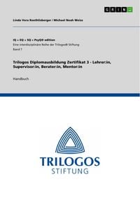 Produktbild: Trilogos Diplomausbildung Zertifikat 3 - Lehrer:in, Supervisor:in, Berater:in, Mentor:in