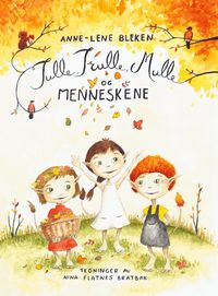 Produktbild: Tulle, Trulle, Mulle og menneskene
