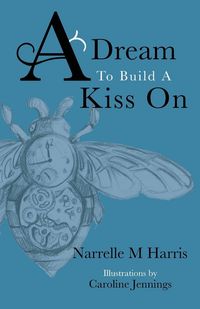 Produktbild: A Dream To Build A Kiss On