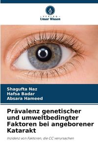 Produktbild: Pr&auml;valenz genetischer und umweltbedingter Faktoren bei angeborener Katarakt