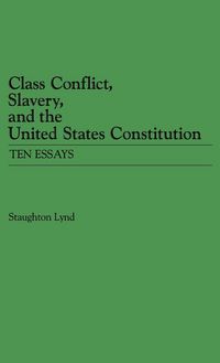 Produktbild: Class Conflict, Slavery, and the United States Constitution