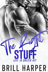 Produktbild: The Right Stuff (Love in Brazen Bay, #2)