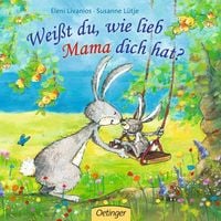 Bild vom Artikel Weißt du, wie lieb Mama dich hat? vom Autor Susanne Lütje