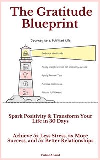 Produktbild: The Gratitude Blueprint: 100 Quotes to Spark Positivity & Transform Your Life in 30 Days (Awaken & Act, #1)