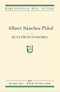 Bild vom Artikel Quan érem genocides vom Autor Albert Sánchez Piñol