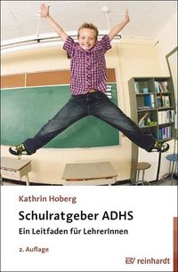Bild vom Artikel Schulratgeber ADHS vom Autor Kathrin Hoberg