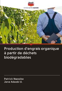 Produktbild: Production d'engrais organique &agrave; partir de d&eacute;chets biod&eacute;gradables