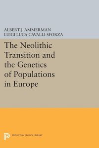 Produktbild: The Neolithic Transition and the Genetics of Populations in Europe