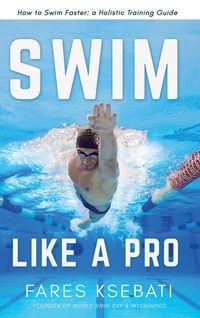Bild vom Artikel Swim Like A Pro vom Autor Fares Ksebati