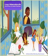 Produktbild: Ley Wendavik and the 3 Little Fairies