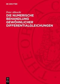 Produktbild: Die numerische Behandlung gew&ouml;hnlicher Differentialgleichungen