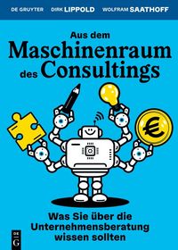 Produktbild: Aus dem Maschinenraum des Consultings