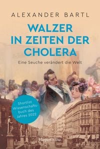 Produktbild: Walzer in Zeiten der Cholera - Eine Seuche ver&auml;ndert die Welt