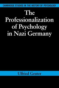 Produktbild: The Professionalization of Psychology in Nazi Germany