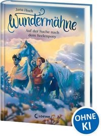 Produktbild: Wundermähne (Band 2) - Auf der Suche nach dem Seelenpony