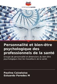 Produktbild: Personnalit&eacute; et bien-&ecirc;tre psychologique des professionnels de la sant&eacute;