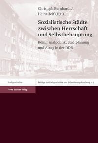 Produktbild: Sozialistische St&auml;dte zwischen Herrschaft und Selbstbehauptung