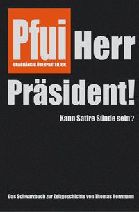 Produktbild: Pfui Herr Pr&auml;sident!