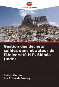Produktbild: Gestion des d&eacute;chets solides dans et autour de l'Universit&eacute; H P, Shimla (Inde)