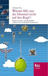 Produktbild: Warum f&auml;llt uns der Himmel nicht auf den Kopf?