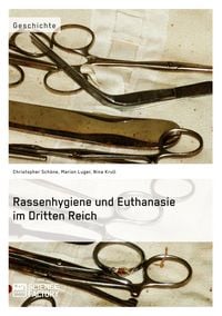 Produktbild: Rassenhygiene und Euthanasie im Dritten Reich