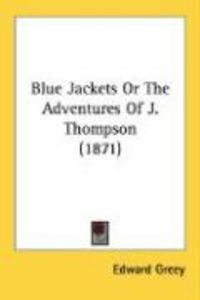 Produktbild: Blue Jackets or the Adventures of J. Thompson (1871)