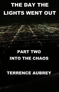 Produktbild: The Day the Lights Went Out Into the Chaos Book 2