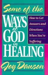 Produktbild: Some of the Ways of God in Healing