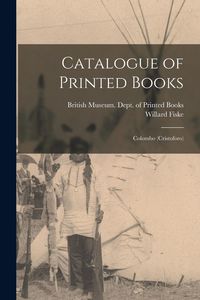 Produktbild: Catalogue of Printed Books: Colombo (Cristoforo)