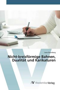 Produktbild: Nicht-kreisf&ouml;rmige Bahnen, Dualit&auml;t und Karikaturen